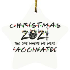 Christmas 2021 the one where we were vaccinated ornament $12.75
