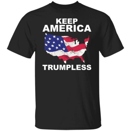 Keep America Trumpless shirt $19.95