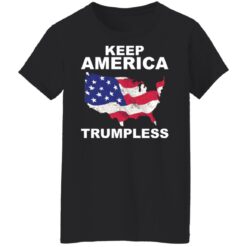 Keep America Trumpless shirt $19.95