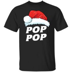 Pop pop Claus Christmas shirt $19.95