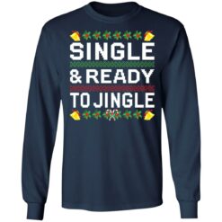 Single and ready to jingle Christmas sweater $19.95 redirect10262021081006 2