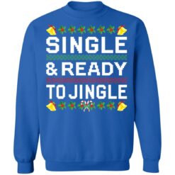 Single and ready to jingle Christmas sweater $19.95