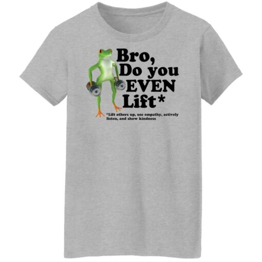 Frog bro do you even lift shirt $19.95