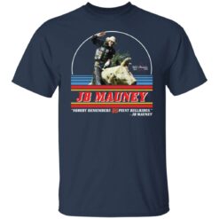 Jb Mauney nobody remembers 85 point bullrides shirt $19.95 redirect10272021071010 7