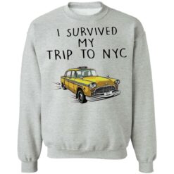 I survived my trip to nyc shirt $19.95