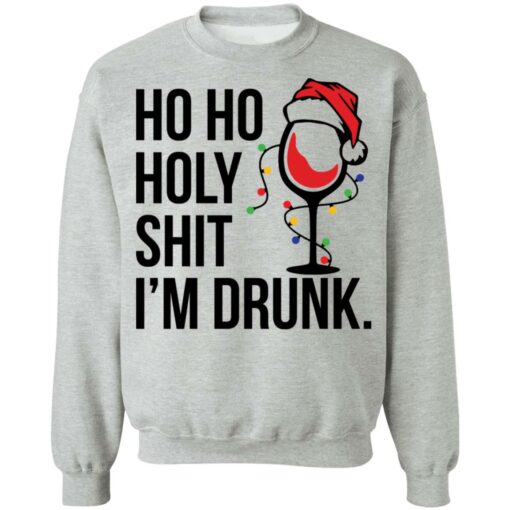 Wine Ho ho holy shit i’m drunk Christmas shirt $19.95 redirect10282021031015 4
