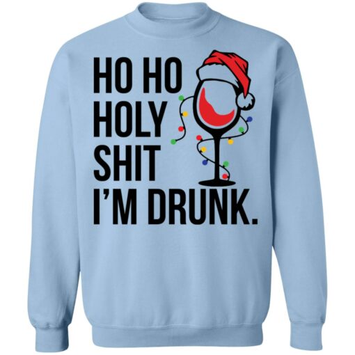 Wine Ho ho holy shit i’m drunk Christmas shirt $19.95 redirect10282021031015 6