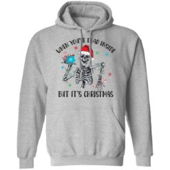Skeleton when you're dead inside but it's Christmas shirt $19.95 redirect10282021031020 2
