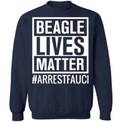 Arrest Fauci Beagle lives matter shirt $19.95 redirect10282021111034 5