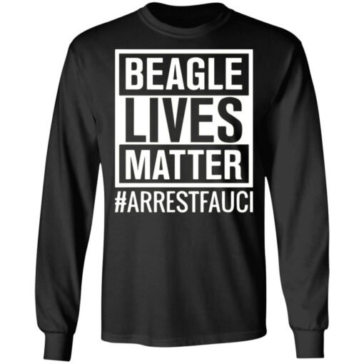 Arrest Fauci Beagle lives matter shirt $19.95 redirect10282021111034