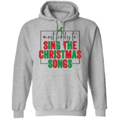 Most likely to sing the Christmas shirt $19.95 redirect10292021021038 2