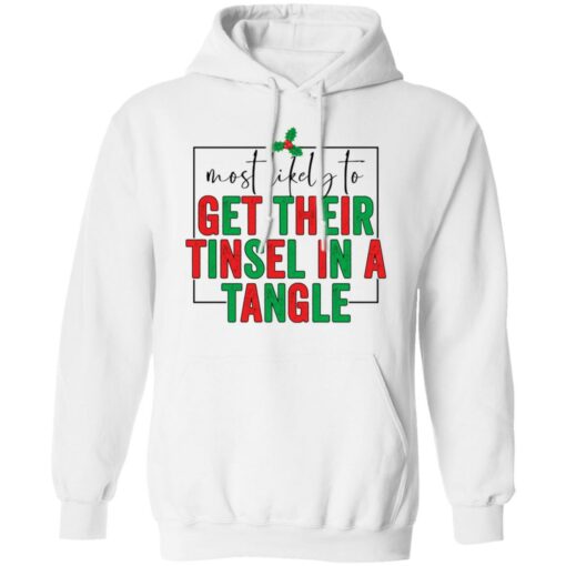 Most likely to get their tinsel in a tangle shirt $19.95 redirect10292021021041 3