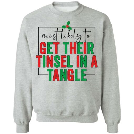 Most likely to get their tinsel in a tangle shirt $19.95 redirect10292021021041 4