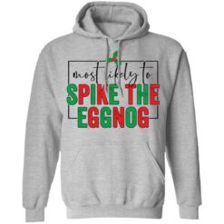 Most likely to spike the eggnog shirt $19.95 redirect10292021031050 2