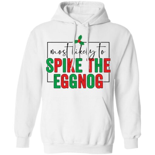 Most likely to spike the eggnog shirt $19.95 redirect10292021031050 3