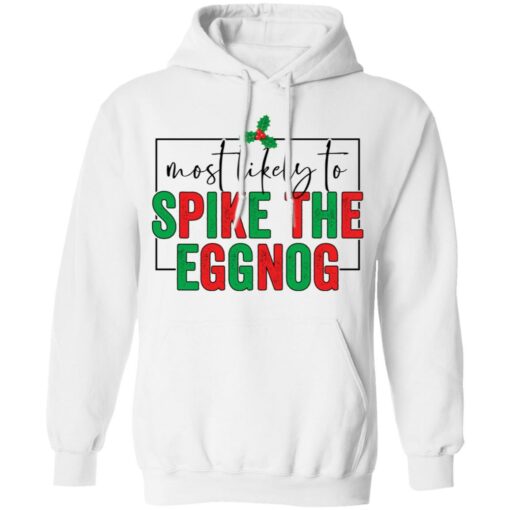 Most likely to spike the eggnog shirt $19.95