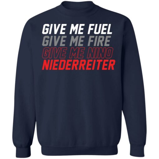 Give me fuel give me fire give me nino niederreiter shirt $19.95 redirect10292021041057 5