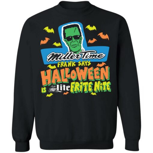 Miller time Frank says Halloween Miller lite frite nite shirt $19.95