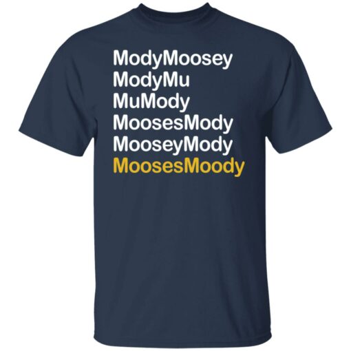 ModyMoosey ModyMu MoosesMoody shirt $19.95