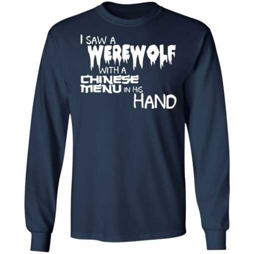 I saw a werewolf with a Chinese menu in his hand shirt $19.95