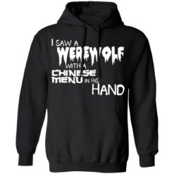 I saw a werewolf with a Chinese menu in his hand shirt $19.95 redirect10292021221003 2