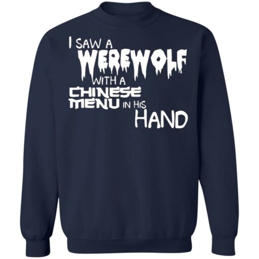 I saw a werewolf with a Chinese menu in his hand shirt $19.95 redirect10292021221003 5