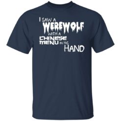 I saw a werewolf with a Chinese menu in his hand shirt