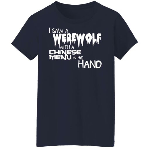 I saw a werewolf with a Chinese menu in his hand shirt $19.95 redirect10292021221003 9