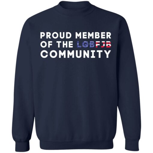 Proud member of the LGBFJB community shirt $19.95