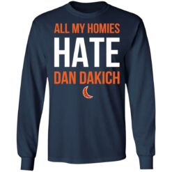 All my homies hate Dan Dakich shirt $19.95