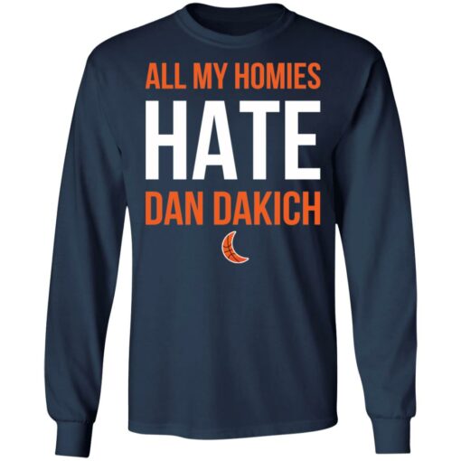 All my homies hate Dan Dakich shirt $19.95 redirect10302021221006 1