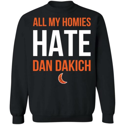All my homies hate Dan Dakich shirt $19.95 redirect10302021221006 4