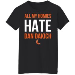 All my homies hate Dan Dakich shirt $19.95 redirect10302021221007 3