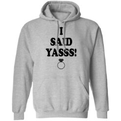 I said yasss shirt $19.95 redirect10312021221041 2