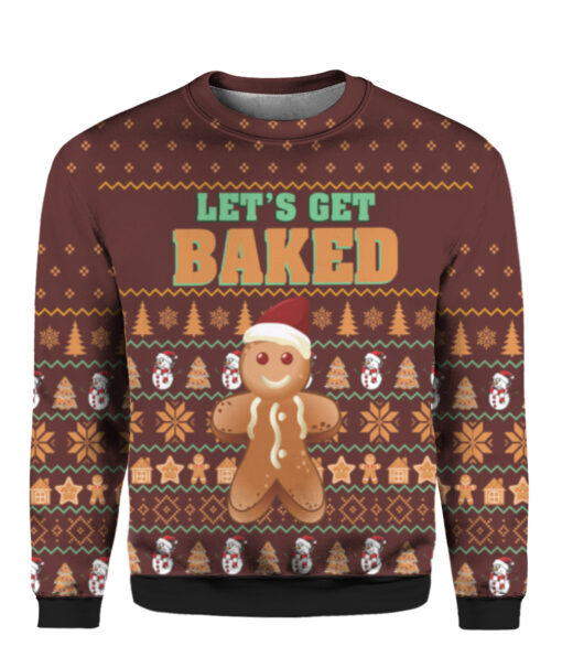 Lets get baked Christmas sweater $38.95