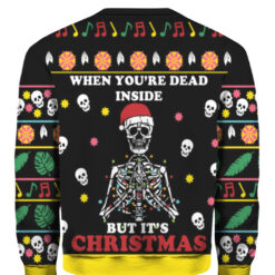 When youre dead inside but Its Christmas sweater $38.95