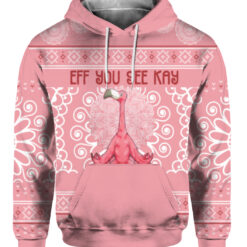 Eff you see kay why oh you Flamingo Christmas sweater $29.95 529jgsn3bi9iqdnumj7qndf831 APHD colorful front