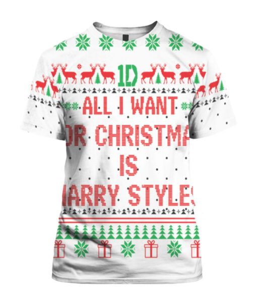 All I want for Christmas is Harry Styles ugly sweater $29.95 615253bfa1bcf1688af8808a7db4027d APTS Colorful front