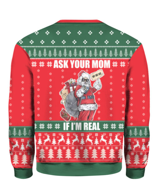 Ask your mom Im real santa ugly sweater $38.95 7a2e4q95k4mlabj21k5n3varhg APCS colorful back