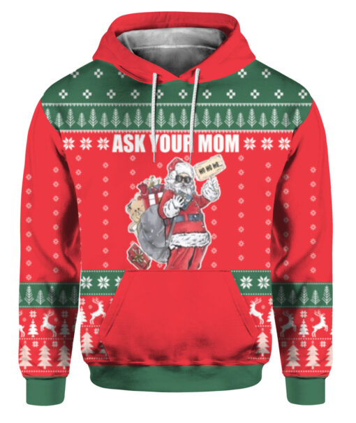 Ask your mom Im real santa ugly sweater $38.95 7a2e4q95k4mlabj21k5n3varhg APHD colorful front