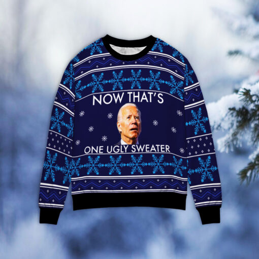 Biden now that's one ugly Christmas sweater $39.95 Biden now thats one ugly sweaterM