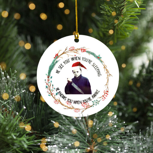 Michael Myers he sees you when you're sleeping ornament $12.75 Circle Ornament 1
