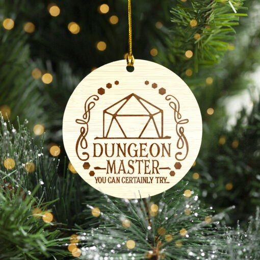 Dungeon master you can certainly try ornament $12.75