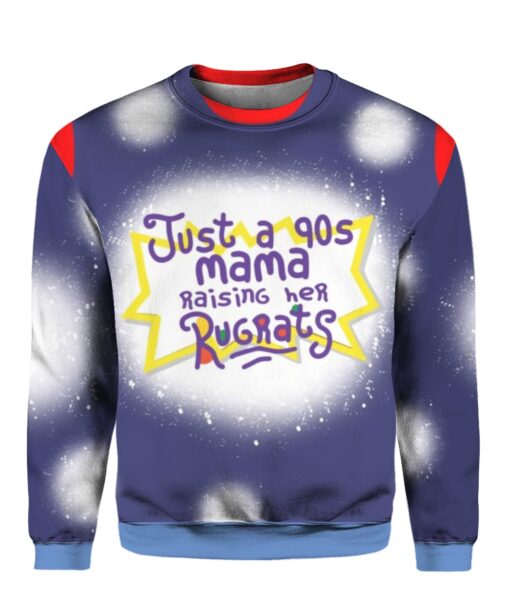Just a 90s mama raising her rugrats 3D Christmas sweater $24.95 GAFofttyq18A5l2u 3hehn0bdc84jp front