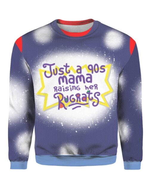 Just a 90s mama raising her rugrats 3D Christmas sweater $24.95 N9xCAMpNLanQnP2q mi7kqcfkn8odg front