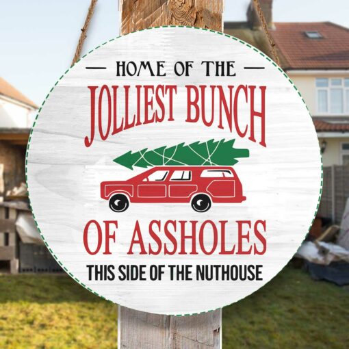 Jolliest bunch of assholes Christmas door sign $28.95