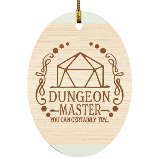 Dungeon master you can certainly try ornament $12.75