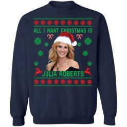 All i want Christmas is Julia Roberts Christmas sweater $19.95 redirect11012021211103 7