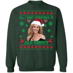 All i want Christmas is Julia Roberts Christmas sweater $19.95 redirect11012021211103 8