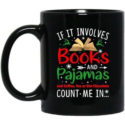 If it involves books and pajamas and coffee tea mug $15.99